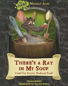 There’s a Rat in My Soup: Could You Survive Medieval Food?