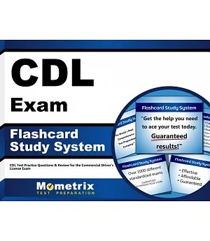 Cdl Exam Flashcard Study System: Cdl Test Practice Questions & Review for the Commercial Driver’s License Exam