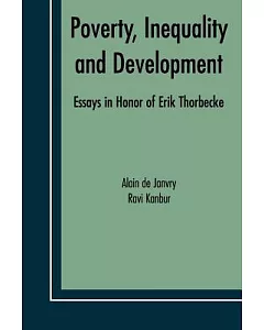 Poverty, Inequality and development: Essays in Honor of Erik Thorbecke