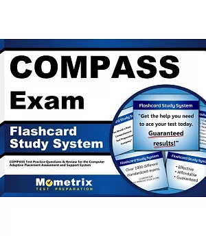 Compass Exam Flashcard Study System: Compass Test Practice Questions & Review for the Computer Adaptive Placement Assessment and