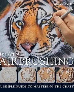 The Art of Airbrushing: A Simple Guide to Mastering the Craft