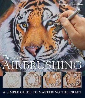 The Art of Airbrushing: A Simple Guide to Mastering the Craft