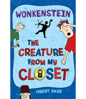 Wonkenstein: The Creature from My Closet