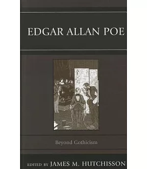 Edgar Allan Poe: Beyond Gothicism