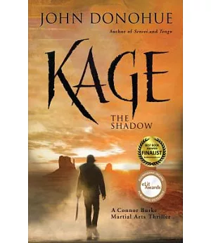 Kage The Shadow: A Connor Burke Martial Arts Thriller