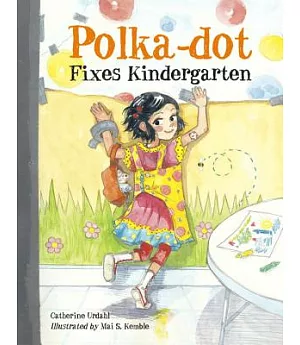 Polka-dot Fixes Kindergarten