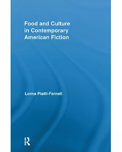 Food and Culture in Contemporary American Fiction