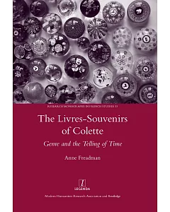 The Livres-Souvenirs of Colette: Genre and the Telling of Time
