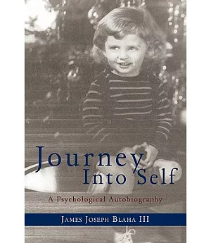 Journey into Self: A Psychological Autobiography
