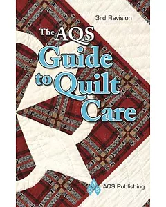 AQS Guide to Quilt Care