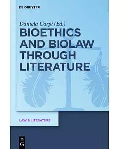 Bioethics and Biolaw Through Literature