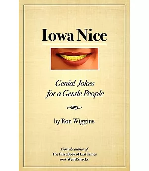 Iowa Nice: Genial Jokes for a Gentle People