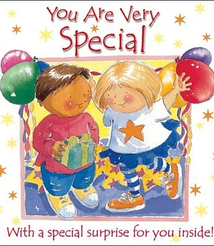 You Are Very Special: With a Special Surprise for You Inside!