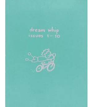 Dream Whip, Issues 1-10
