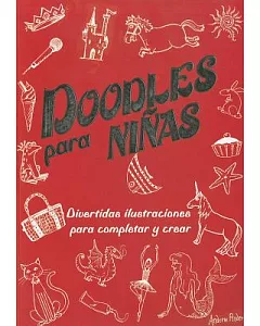 Doodles para ninas / The Girls’ Doodle Book