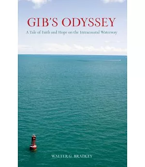 Gib’s Odyssey: A Tale of Faith and Hope on the Intracoastal Waterway