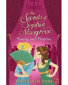 The Secrets of Sophia Musgrove: Dancing and Deception