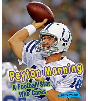 Peyton Manning: A Football Star Who Cares