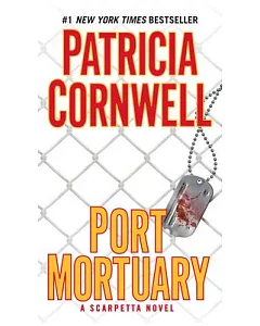 Port Mortuary: A Scarpetta Novel