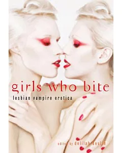 Girls Who Bite: Lesbian Vampire Erotica