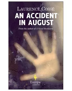 An Accident in August