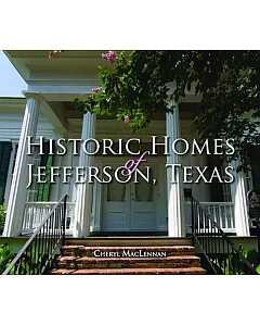 Historic Homes of Jefferson, Texas