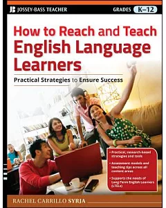 How to Reach & Teach English Language Learners: Grades K-12