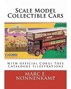 Scale Model Collectible Cars: With Official Corgi Toys Illustrations