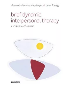 Brief Dynamic Interpersonal Therapy: A Clinician’s Guide