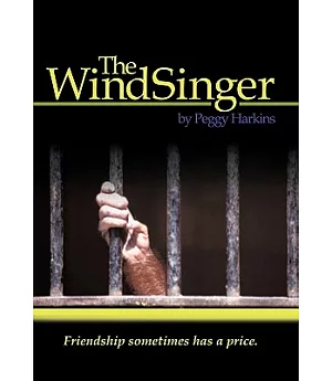 The Windsinger: Friendship Sometimes Has a Price