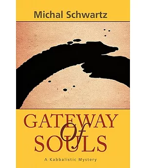 Gateway of Souls: A Kabbalistic Mystery