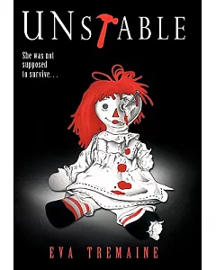 Unstable: She Was Not Supposed to Survive