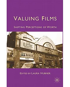 Valuing Films: Shifting Perceptions of Worth
