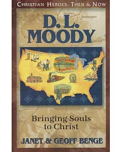 D.l. Moody: Bringing Souls to Christ