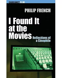 I Found It at the Movies: Reflections of a Cinephile