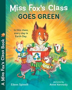 Miss Fox’s Class Goes Green