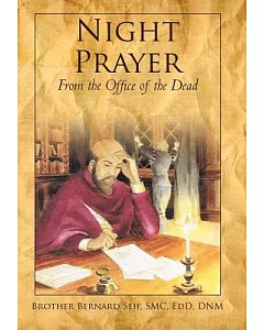 Night Prayer: From the Office of the Dead