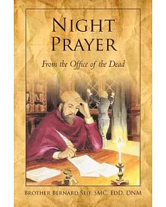 Night Prayer: From the Office of the Dead