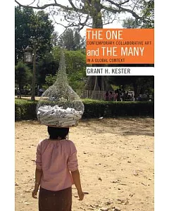 The One and the Many: Contemporary Collaborative Art in a Global Context