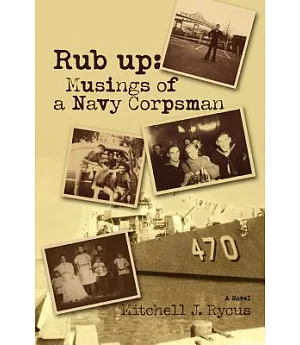 Rub Up: Musings of a Navy Corpsman