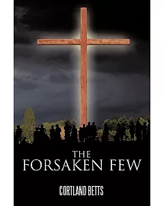 The Forsaken Few