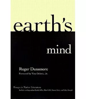 Earth’s Mind: Essays in Native Literature