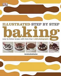 Illustrated Step-By-Step Baking