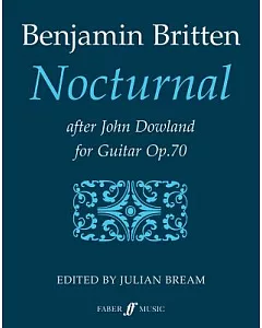 Nocturnal After John Dowland: For Guitar, Op. 70