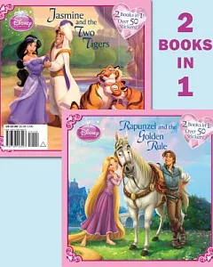 Rapunzel and the Golden Rule/ Jasmine and the Two Tigers