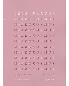 Mikrokosmos: 153 Progressive Piano Pieces: Nos. 97-121: New Definitive Edition