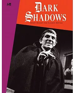 Dark Shadows: The Original Series Story Digest: Interrupted Voyage