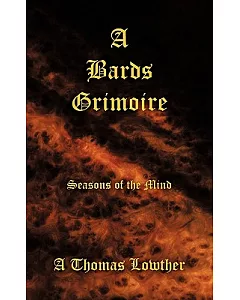 A Bards Grimoire: Seasons of the Mind