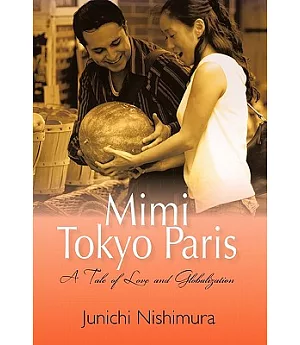 Mimi Tokyo Paris: A Tale of Love and Globalization