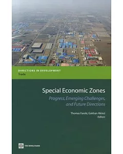 Special Economic Zones: Progress, Emerging Challenges, and Future Directions
